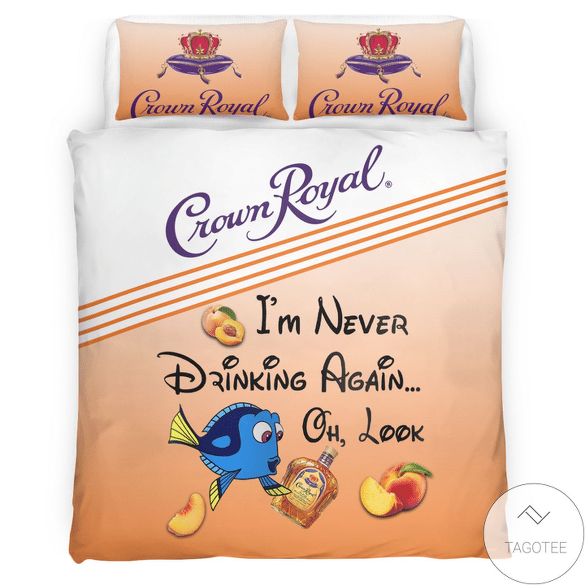 Crown Royal I’M Never Drinking Again Dory Bedding Set Crown Royal I’M Never Drinking Again Dory Bedding Set