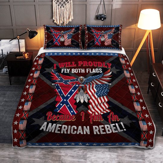 I-Will-Proudly-Fly-Both-Flags-Because-I-Am-An-American-Rebel-Quilt-Bedding-Set-1