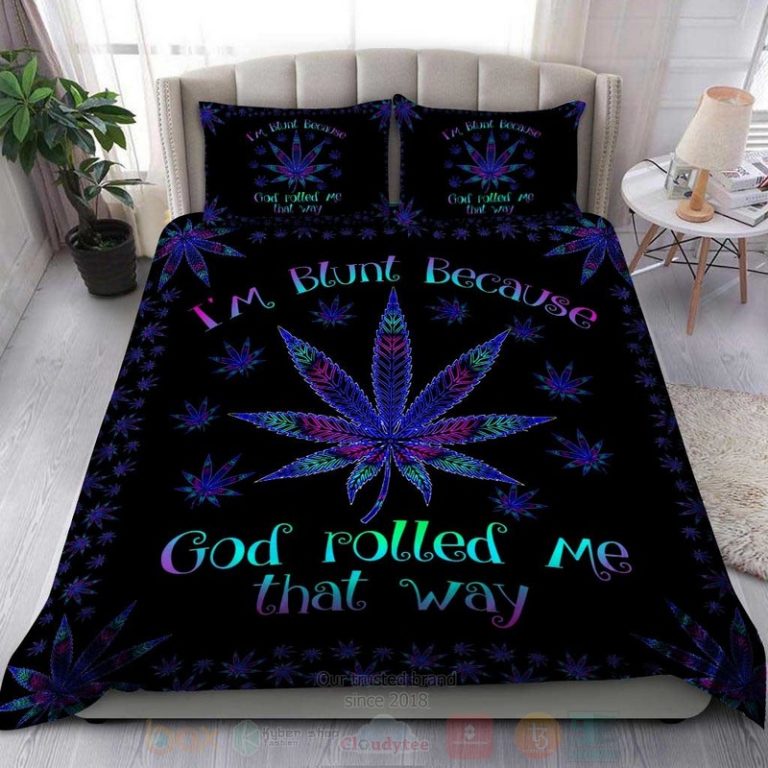 IM-Blunt-Because-God-Rolled-Me-That-Way-Bedding-Set-1