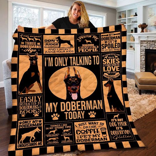I’M Only Talking To My Doberman Today Quilt Bedding Set I’M Only Talking To My Doberman Today Quilt Bedding Set