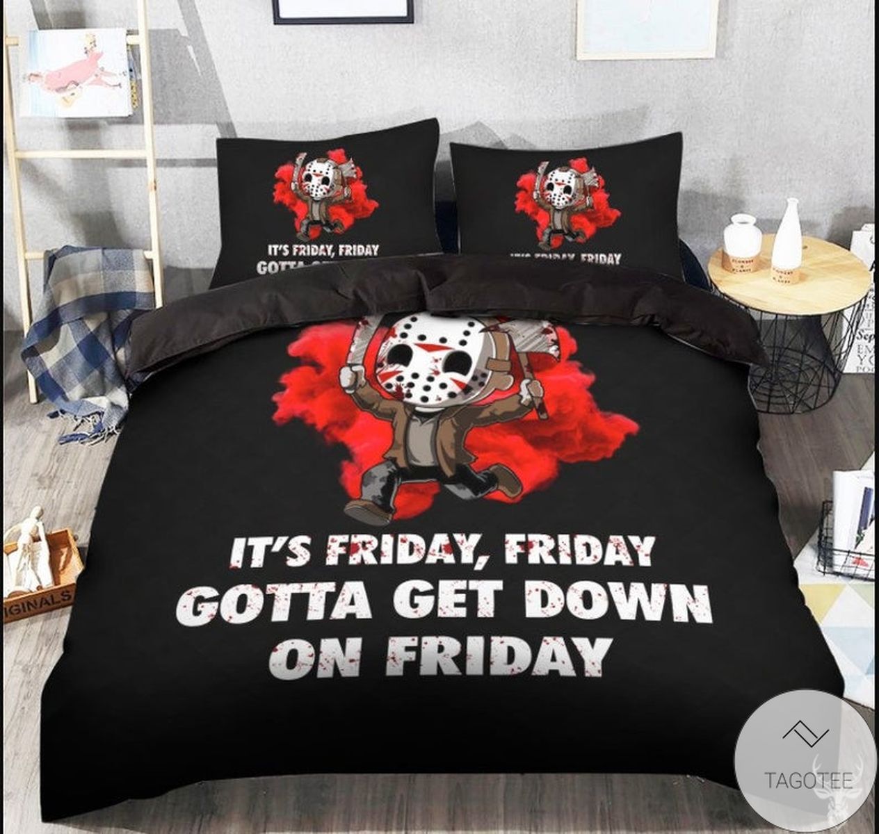 It’S Friday Friday Gotta Get Down On Friday Bedding Set It’S Friday Friday Gotta Get Down On Friday Bedding Set