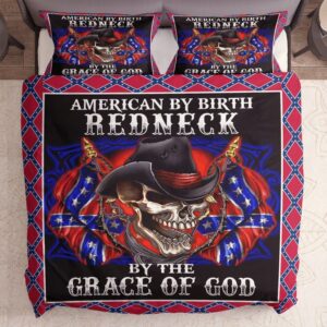 Skull American By Birth Redneck By The Grace Of God Confederate Flag Bedding Set