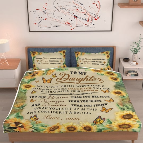Sunflower To My Daughter You Are Braver Than You Believe Full Printing Bedding Set Sunflower To My Daughter You Are Braver Than You Believe Full Printing Bedding Set